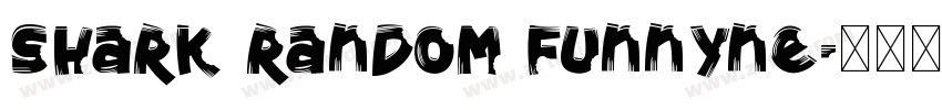Shark Random Funnyne字体转换